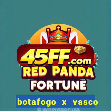 botafogo x vasco ao vivo futemax